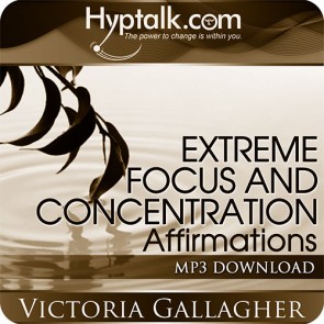 Extreme Focus and Concentration Affirmations