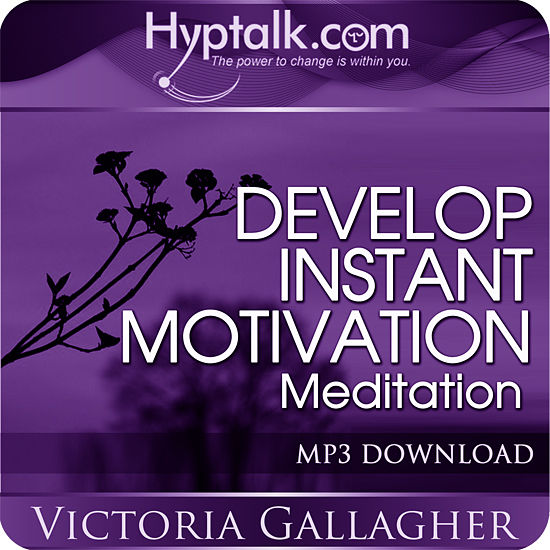 Develop Instant Motivation Meditation