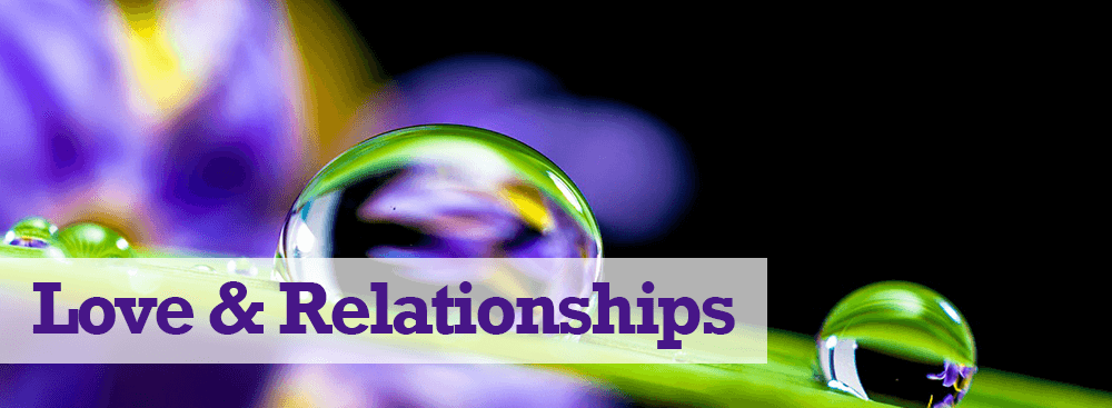 Love and Relationships Love and Relationships