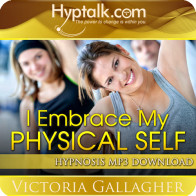 I Embrace My Physical Self