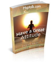 Have a Great Attitude Script