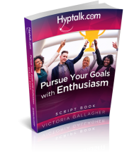 Pursue Your Goal with Enthusiasm Script