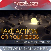 Take Action on Your Ideas