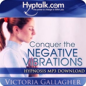 Conquer the Negative Vibrations