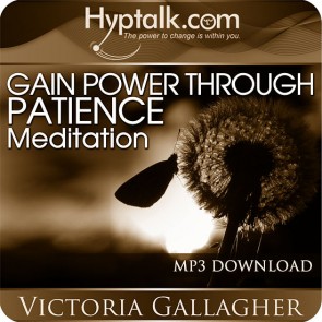 Gain Power through Patience Meditation