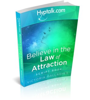 Believe in the Law of Attraction Hypnosis Script eBook