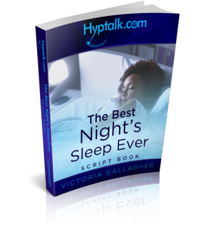 The Best Night's Sleep Ever Hypnosis Script eBook