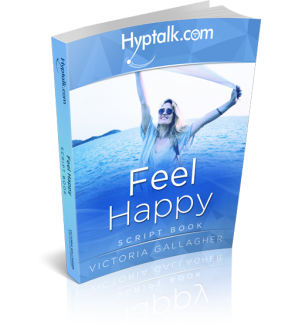 Feel Happy Hypnosis Script eBook