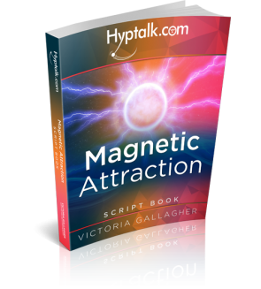 Magnetic Attraction Hypnosis Script eBook