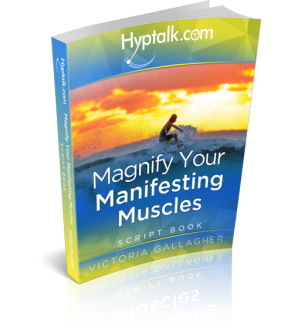 Magnify Your Manifesting Muscles Hypnosis Script eBook