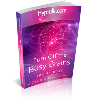 Turn Off the Busy Brains Script eBook