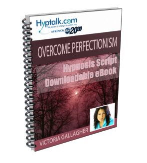 Overcome Perfectionism Script