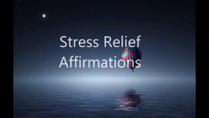 Stress Relief Affirmations - Video Download