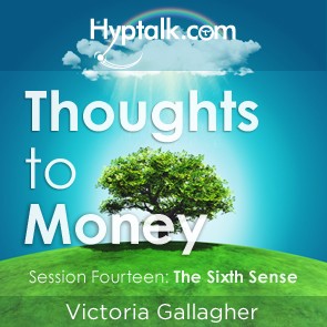 Thoughts to Money Series - The Sixth Sense