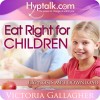 Eat Right - Children