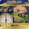 End the Lazies