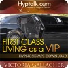 First Class Living as a VIP