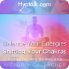 Balance Your Energies - Shifting Chakras