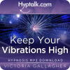 Keep Your Vibrations High
