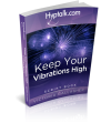 Keep Your Vibrations High Script