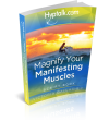 Magnify Your Manifesting Muscles Script