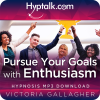 Pursue Your Goal with Enthusiasm