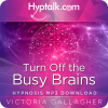 Turn Off the Busy Brains