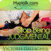 Stop Being Judgmental